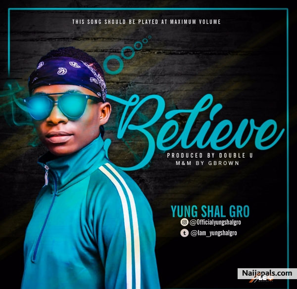 Worry Dem Gang new signed act Yung Shal Gro who is known for his inspirational songs, decided to hit the world with these wonderful tune titled #Believe produce By Double U. This tune is a message-filled vibes that tells what people pass through before they make it in life especially the upcoming artist, here in this tune, Yung Shal Gro tries to encourage the upcoming ones to believe in themselves no matter where they find theirselves. Enjoy - click for next photo