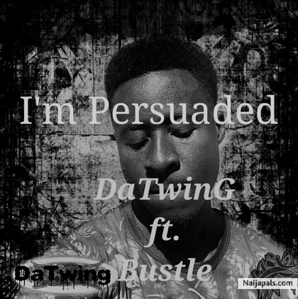 I' m Persuaded