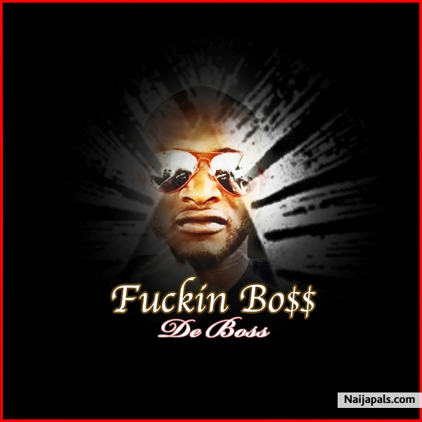Fuckin Boss
