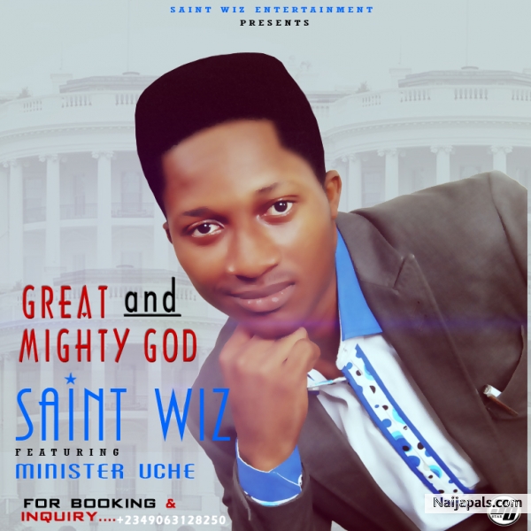 great and mighty God_ft_minister uche