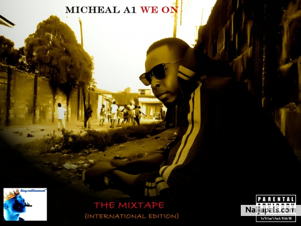 MICHEAL A1-WE ON (THE MIXTAPE) - click for next photo