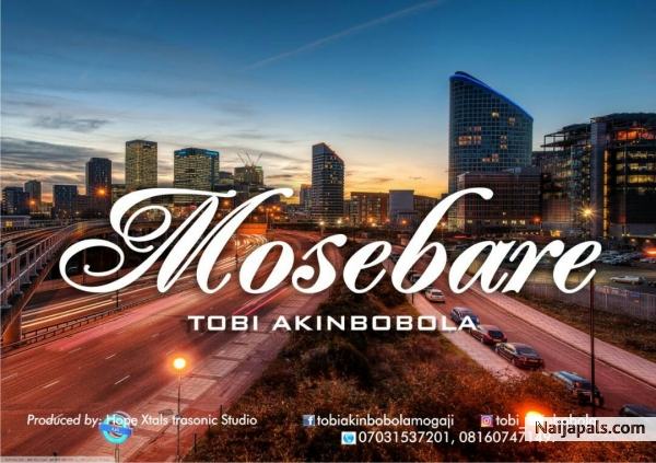 TOBI AKINBOBOLA_MOSEBARE