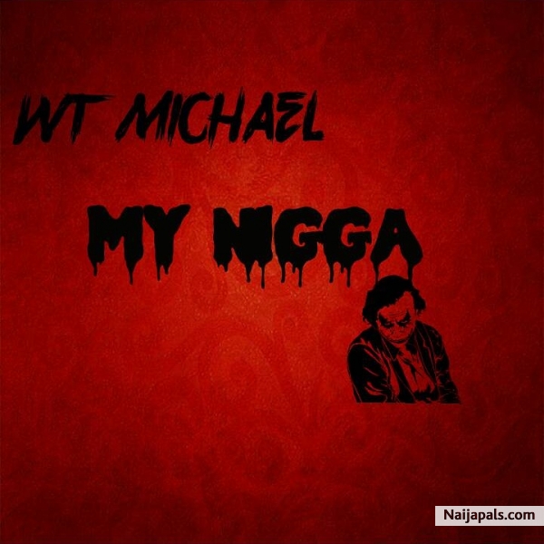 My Nigga