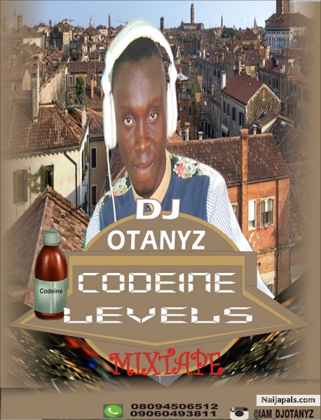 DJ_OTANYZ_ CODEINE LEVEL MIXTAPE