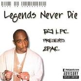 legend never die - click for next photo