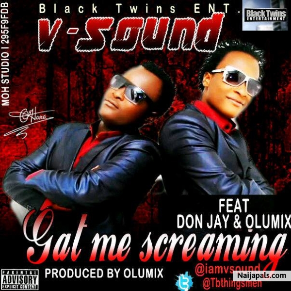 GAT ME SCREEMING ft Don jay & olumix