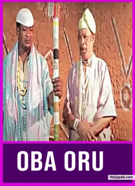 Oba Oru Yoruba Movie Naijapals