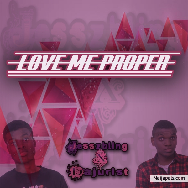 LOVE ME PROPER