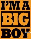 I' m a Big Boy - click for next photo