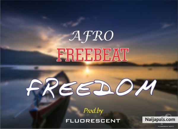 Afro freebeat-Freedom_Prod by Fluorescent