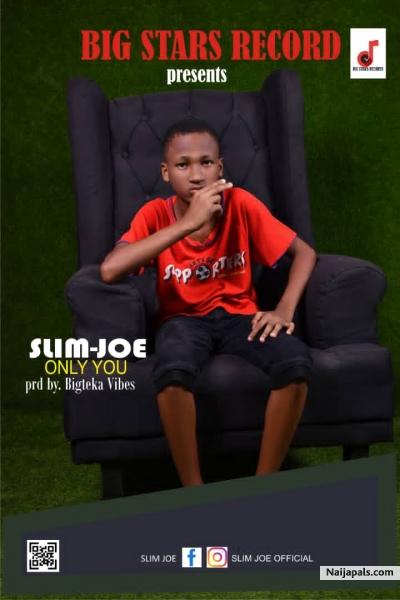 Download Only You By Slim-Joe + Lyrics // Naija Music