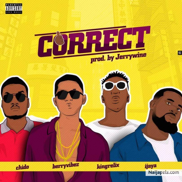 Correct ft king relix x ijaya x chido