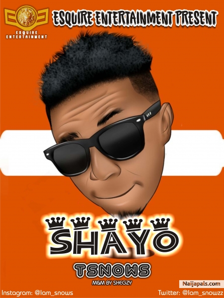Esquire Entertainment present Tsnows jam titled Shayo. Shayo beat was cooked by 2Flexing Shayo is a song you will love it to put on repeat. The jam titled Shayo was Mixed and Mastered by Shegzy. Cop bellow! - click for next photo