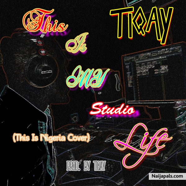 This Is My Studio Life (This Is Nigeria Cover)