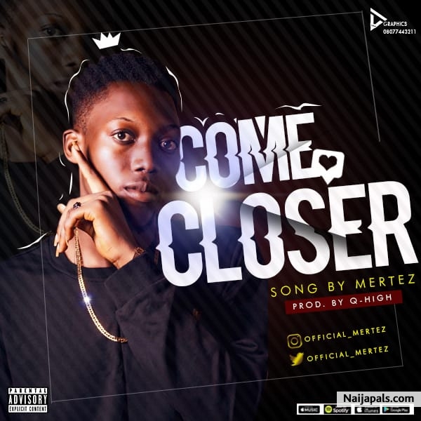 COME CLOSER
