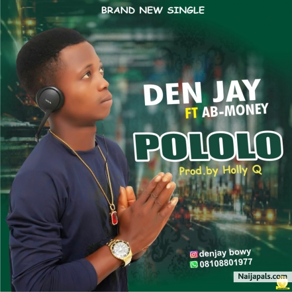 DenJay ft AB-Money - POLOLO
