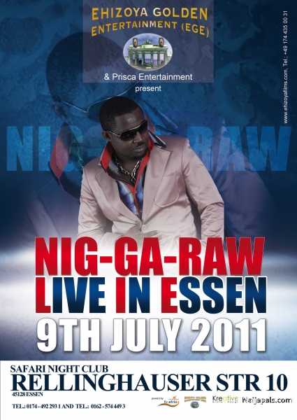 NigGa-Raw, a Nigerian Hip Hop Star will be Live on stage In Essen alongside Mekxo a.k.a Judi Master::..:. The Show Must Go On! Come and Join The Groove::. - click for next photo