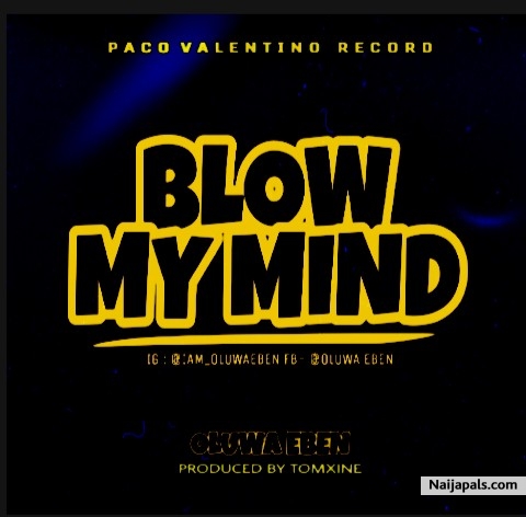 Blow my mind