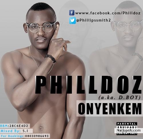 Philldoz is out with another banger " Onyenkem" . Follow @Philldoz on twitter ! #ONELOVE - click for next photo
