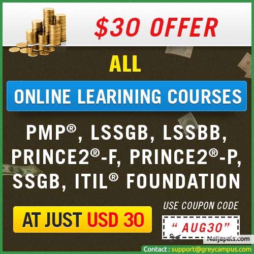 Get all Online Courses (ITIL Foundation Online Training, PMP Online Training, Six Sigma Green Belt Online Training, Lean Six Sigma Black Belt Online Training, Lean Six Sigma Green Belt Online training, PRINCE2 Foundation Online Training and PRINCE2 Practitioner Online Training) for just USD 30!! Apply the Coupon Code - AUG30 in the following link to avail the offer: http://lnkd.in/bPUsSaS - click for next photo