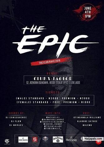 hello pals please i need your attention today is the 26th day of may which means ‪#‎Epic‬ is around the corner so be vigilant and ready for this wonderful rave that the Matured Minds Empire wants to bring to your door step i know you can' t miss dis one cause it' s gonna be 1 of a kind. Date: 4th of june Venue: club X-FACTOR{52 adeniran ogunsanya, surulere, lagos} ... See more - click for next photo