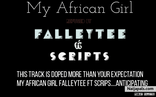 MY AFRICAN GIRL (prod by falleytee)