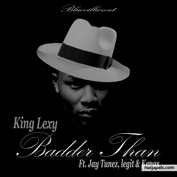King Lexy New Singel Badder Than Out Now - click for next photo
