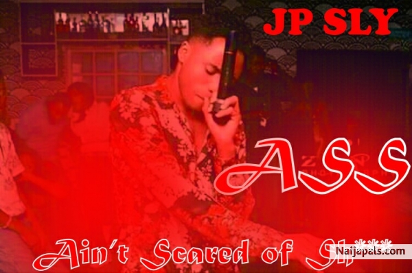 ASS (AIN' T SCARED OF SHIT)