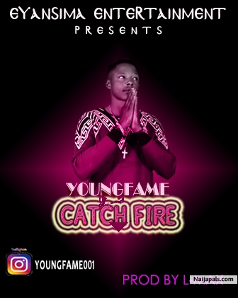 Catch fire
