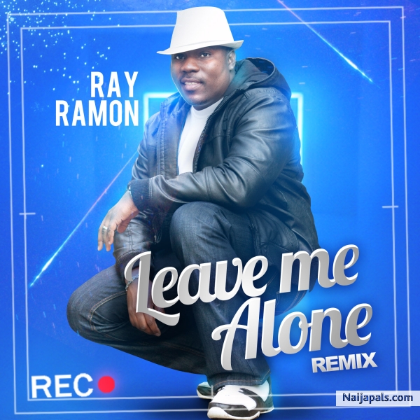 Ray Ramon Releases Hot Single Leave me Alone Remix - click for next photo