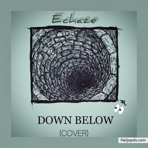 down below