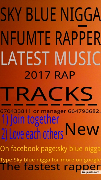 SKY BLUE NIGGA ,,NFUMTE RAPPER COVER PAGE - click for next photo