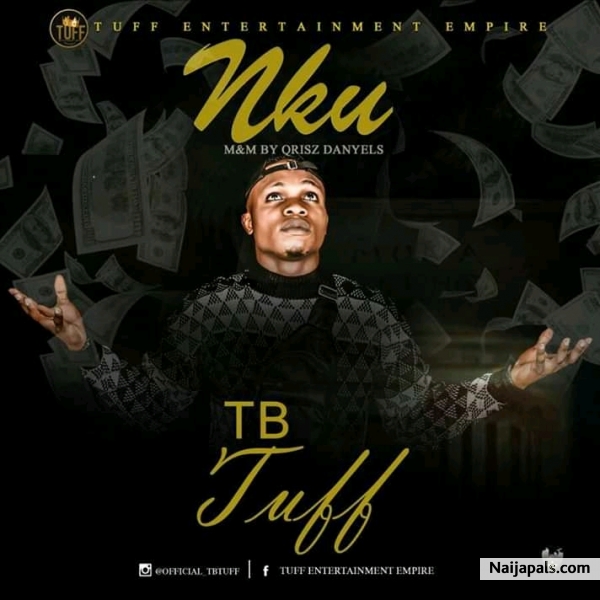 TB Tuff--Nku--Prod by ScaryBeatz & Qrisz Danyels