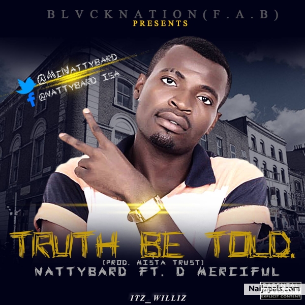 Nattybard-ft. D Merciful -Truth Be Told