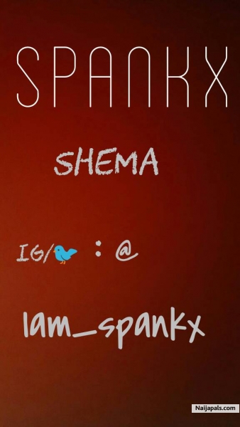 Download SHEMA By SPANKX + Lyrics // Naija Music
