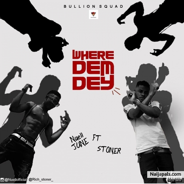 Where Dem Dey (WDD) ft Stoner