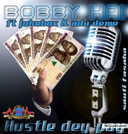 Hustle dey pay