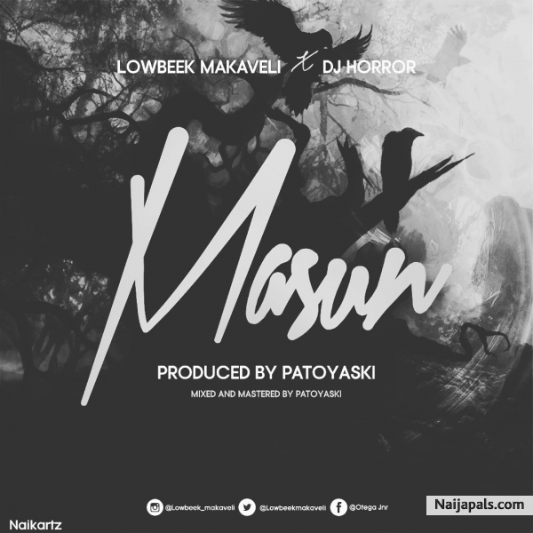 New jam, from my home boy Lowbeek ft dj Horror - masun - click for next photo