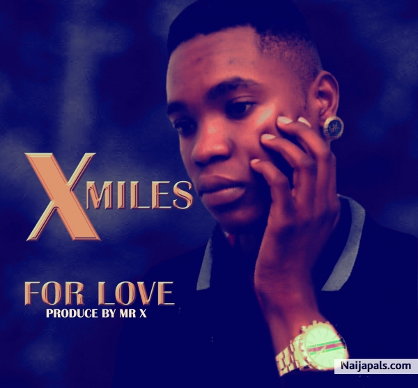 X Miles_ For love