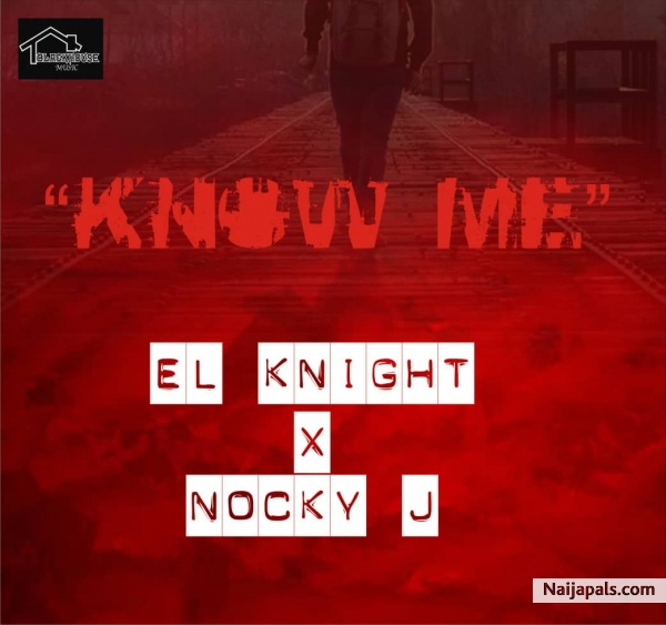 Know me FT nocky J