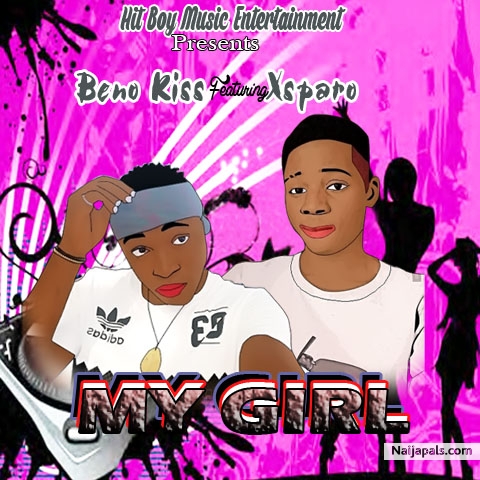 Beno Kiss Feat X-Sparo My Girl