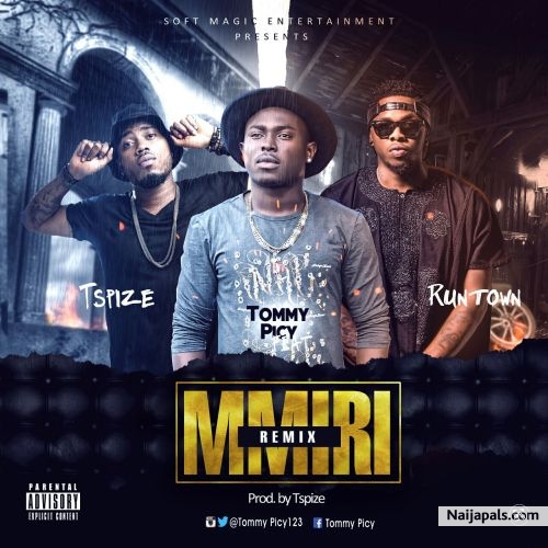 [Music] Ft. Runtown Mmiri (Remix)