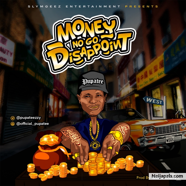 Money No Go Disappoint - click for next photo