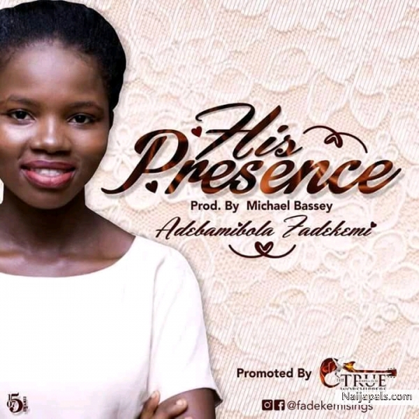 His Presence