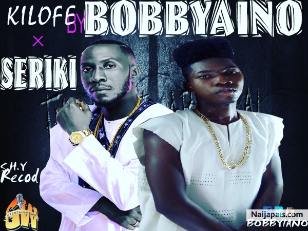 BOBBYAINO X SERIKI_KILOFE