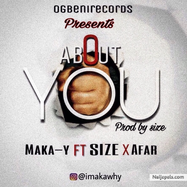 The song about you is dancehall tune which you will like to listen to, dis time maka-y killed it again pls download listen and share, show me love for more information contact at Donc4life@gmail.com or 07065740493 thanks. - click for next photo