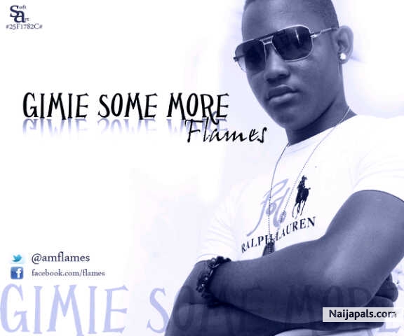 gimme sum more by flames - click for next photo