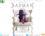 BAD MAN  by TTOUCH