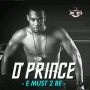 E Must 2 Be by D'Prince