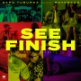 See Finish by  Dapo Tuburna ft. Mayorkun